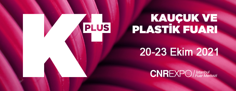 K+ Kauçuk ve Plastik Fuarı 20 Ekim'de Kapılarını Açıyor